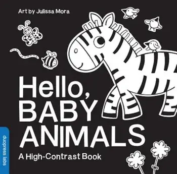 Hello, Baby Animals: A High-Contrast Book, Hardcover/Julissa Mora