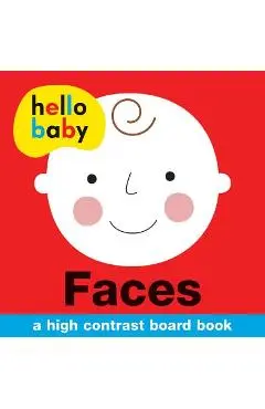 Hello Baby: Faces: A High-Contrast Board Book - Roger Priddy