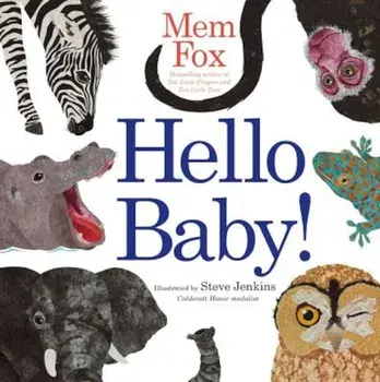 Hello Baby!, Hardcover/Mem Fox