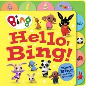 Hello, Bing! (Tabbed Board), Board book/HarperCollins Childrens Books