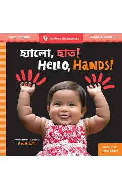 Hello, Hands! (Bilingual Bengali & English) - Aya Khalil