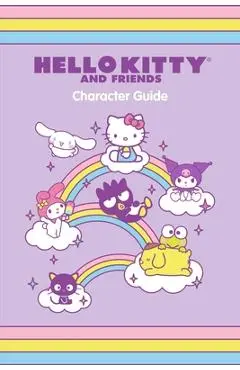 Hello Kitty and Friends Character Guide - Kristen Tafoya Humphrey
