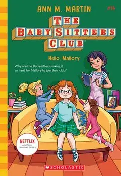 Hello, Mallory (the Baby-Sitters Club #14), 14, Paperback/Ann M. Martin