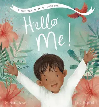 Hello Me!, Hardback/Dr Naira Wilson