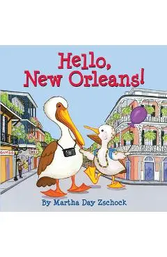 Hello, New Orleans! - Martha Zschock