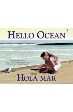 Hello Ocean: Hola Mar - Pam Mu�oz Ryan
