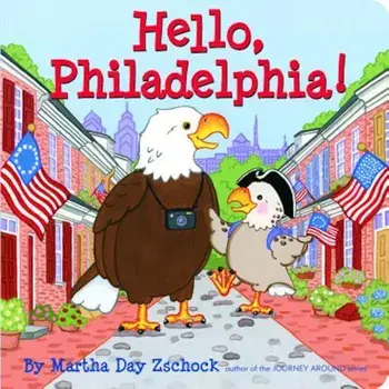 Hello, Philadelphia!, Hardcover/Martha Zschock