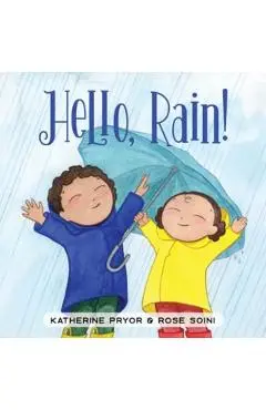 Hello, Rain! - Katherine Pryor