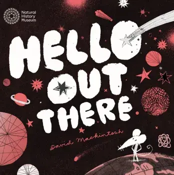 Hello Space. Is Anybody Out There?, Paperback/David Mackintosh