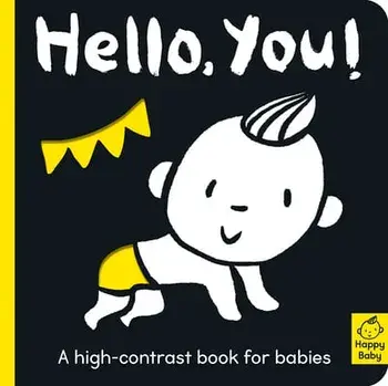 Hello You!: A High-Contrast Book for Babies, Board book/Amelia Hepworth