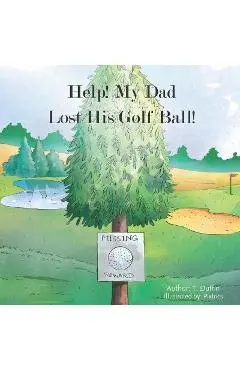 Help! My Dad Lost His Golf Ball! - Pix Trics