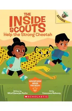Help the Strong Cheetah: An Acorn Book (the Inside Scouts #3) - Mitali Banerjee Ruths