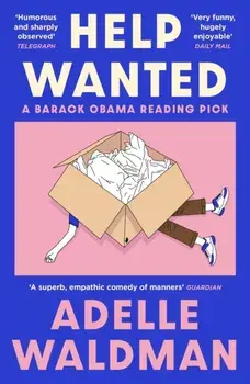 Help Wanted. A Barack Obama Reading Pick 2024, Main, Paperback/Adelle Waldman