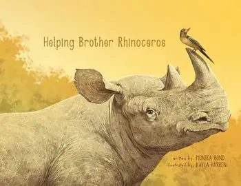 Helping Brother Rhinoceros, Paperback/Monica L. Bond