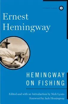 Hemingway on Fishing, Hardcover/Ernest Hemingway