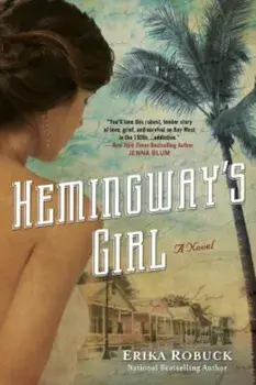 Hemingway's Girl, Paperback/Erika Robuck