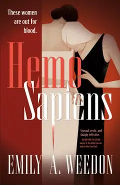 Hemo Sapiens - Emily A. Weedon