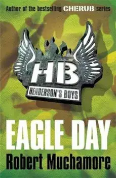 Henderson's Boys: Eagle Day, Paperback/Robert Muchamore