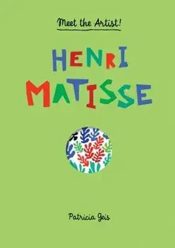 Henri Matisse, Hardcover/Patricia Geis