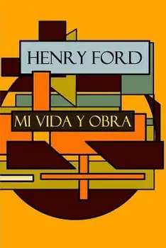 Henry Ford: Mi Vida Y Obra, Paperback/Henry Ford
