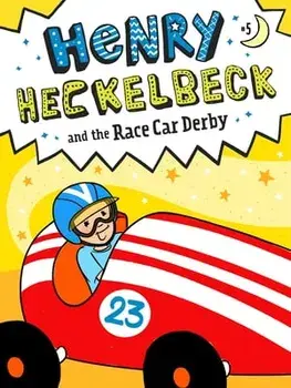 Henry Heckelbeck and the Race Car Derby, 5, Hardcover/Wanda Coven