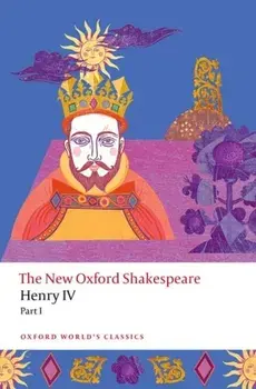 Henry IV Part I. The New Oxford Shakespeare, Paperback/William Shakespeare