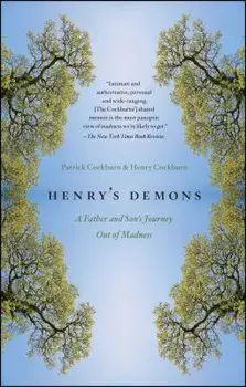 Henry's Demons: A Father and Son's Journey Out of Madness, Paperback/Patrick Cockburn