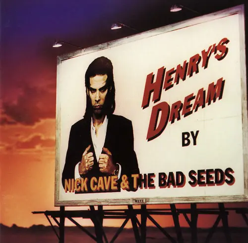 Henry's Dream | Nick Cave And The Bad Seeds