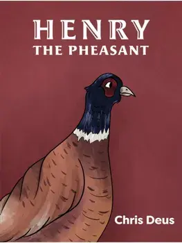 Henry The Pheasant, Paperback/Chris Deus