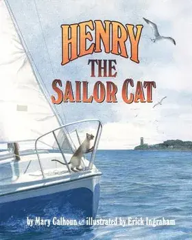 Henry the Sailor Cat, Paperback/Mary Calhoun