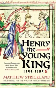Henry the Young King, 1155-1183, Paperback/Matthew Strickland