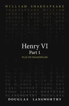 Henry VI, Part 1, Paperback/William Shakespeare