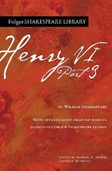 Henry VI Part 3, Paperback/William Shakespeare