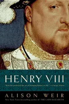Henry VIII: The King and His Court, Paperback/Alison Weir