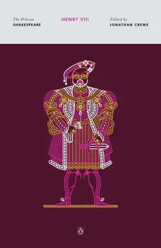 Henry Viii. The Pelican Shakespeare, Paperback/William Shakespeare