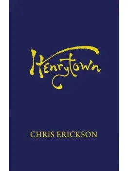 Henrytown, Hardback/Chris Erickson