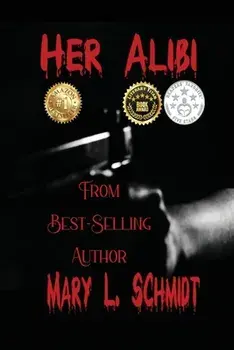 Her Alibi, Paperback/Mary L. Schmidt