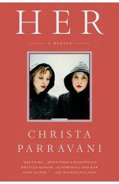 Her - Christa Parravani