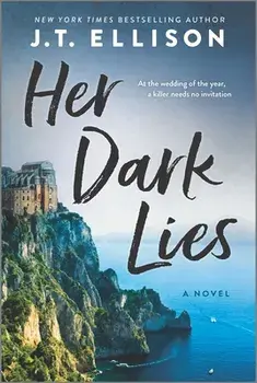 Her Dark Lies, Paperback/J. T. Ellison