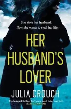 Her Husband's Lover, Paperback/Julia Crouch
