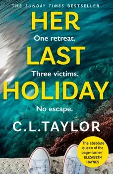 Her Last Holiday, Paperback/C.L. Taylor