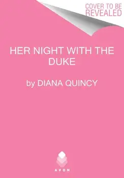 Her Night with the Duke, Paperback/Diana Quincy