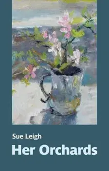Her Orchards, Paperback/Sue Leigh