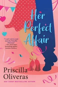 Her Perfect Affair. A Feel-Good Multicultural Romance, Paperback/Priscilla Oliveras