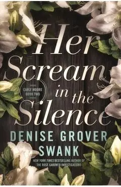 Her Scream in the Silence - Denise Grover Swank