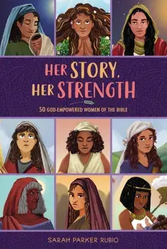 Her Story, Her Strength. 50 God-Empowered Women of the Bible, Hardback/***