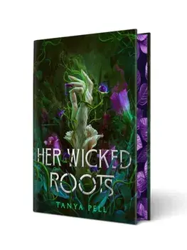 Her Wicked Roots, Hardback/Tanya Pell