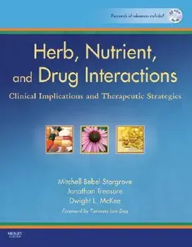 Herb, Nutrient, and Drug Interactions: Clinical Implications and Therapeutic Strategies, Paperback/Mitchell Bebel Stargrove