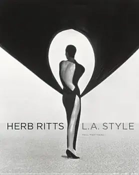 Herb Ritts: L.A. Style, Hardcover/Paul Martineau