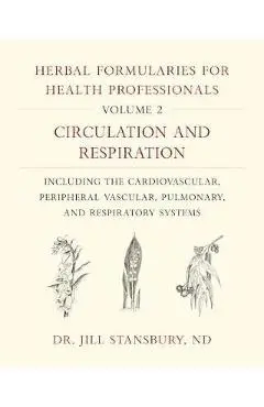 Herbal Formularies for Health Professionals, Volume 2